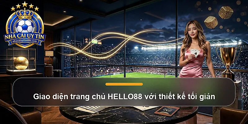 Giao diện trang chủ HELLO88 với thiết kế tối giản